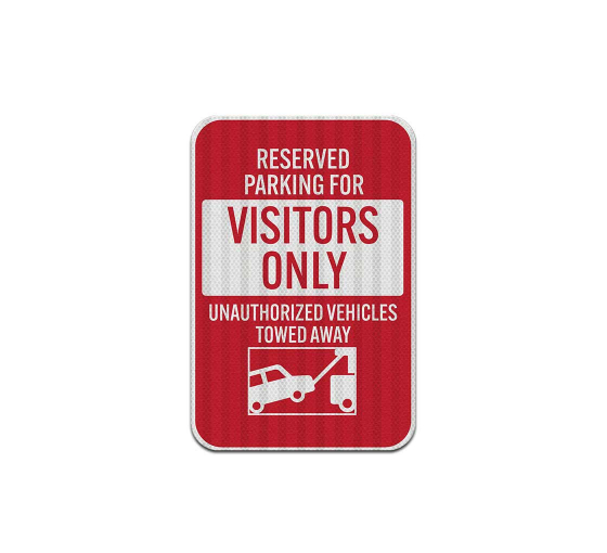 Reserved Parking For Visitors Only Aluminum Sign (EGR Reflective)
