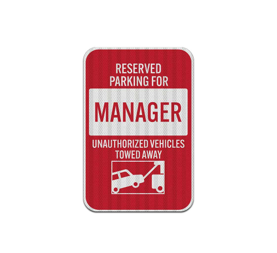 Reserved Parking For Manager Aluminum Sign (EGR Reflective)