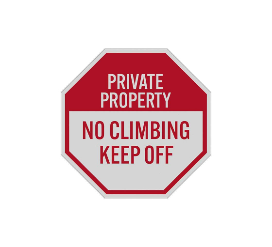 No Climbing Aluminum Sign (Reflective)