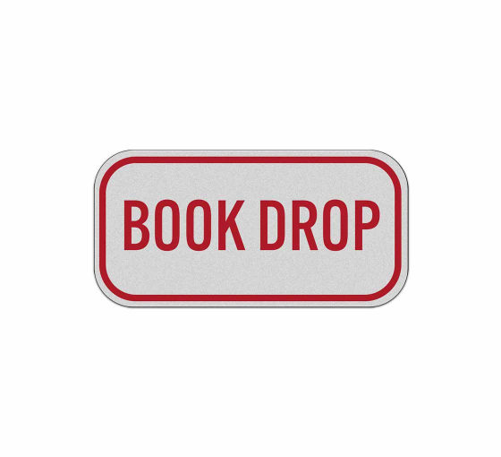 Book Drop Aluminum Sign (Reflective)