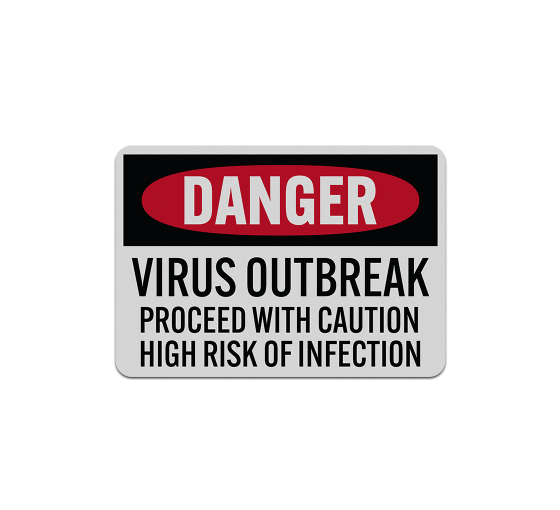 OSHA Virus Outbreak Aluminum Sign (Reflective)