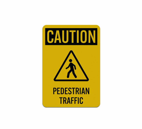 OSHA Pedestrian Traffic Aluminum Sign (Reflective)