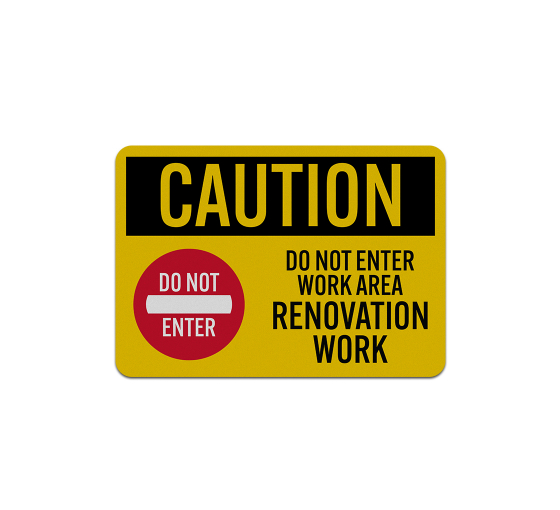 OSHA Do Not Enter Work Area Aluminum Sign (Reflective)