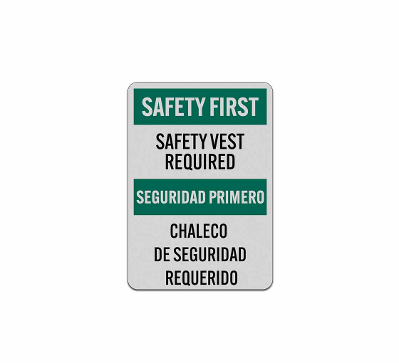 Bilingual OSHA Safety Vest Required Aluminum Sign (Reflective)