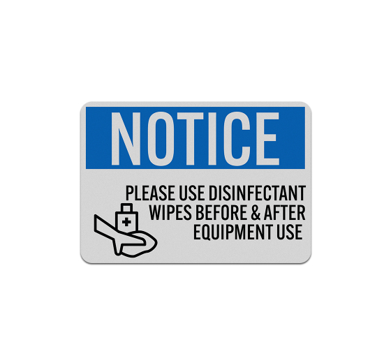 Please Use Disinfectant Wipes Aluminum Sign (Reflective)