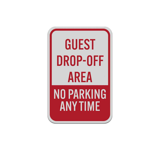 No Parking Guest Dropoff Area Aluminum Sign (Reflective)