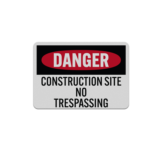 OSHA Construction Site No Trespassing Aluminum Sign (Reflective)