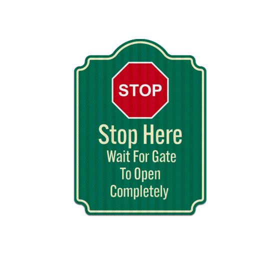Wait For Gate To Open Completely Aluminum Sign (EGR Reflective)