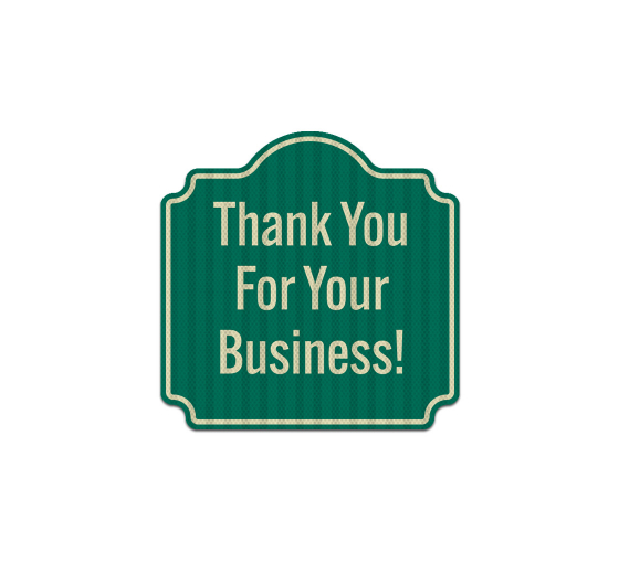 Thank You For Your Business Aluminum Sign (HIP Reflective)