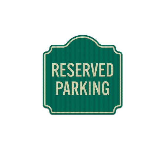 Parking Reserved Aluminum Sign (HIP Reflective)