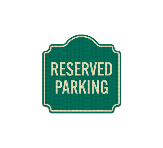 Parking Reserved Aluminum Sign (EGR Reflective)