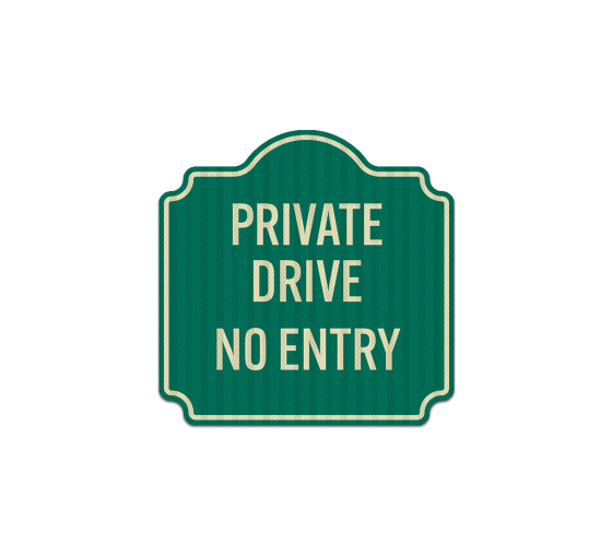 No Entry Private Drive Aluminum Sign (EGR Reflective)
