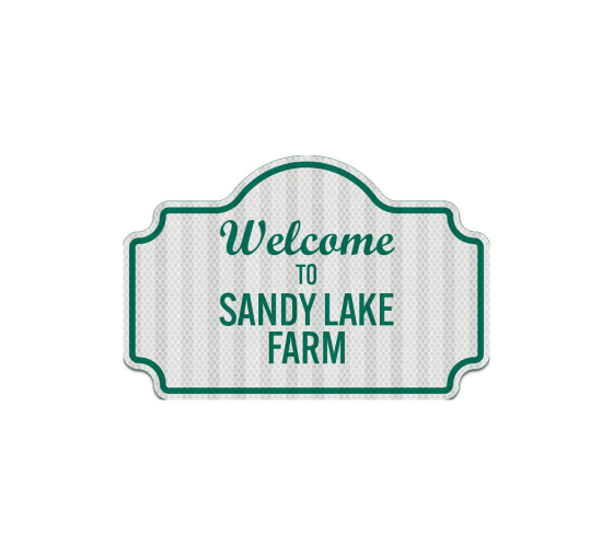 Welcome To Sandy Lakes Farm Aluminum Sign (EGR Reflective)
