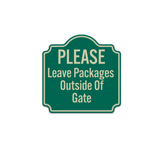 Leave Packages Outside Of Gate Aluminum Sign (Reflective)