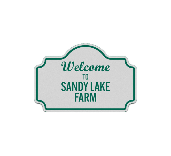 Welcome To Sandy Lakes Farm Aluminum Sign (Reflective)