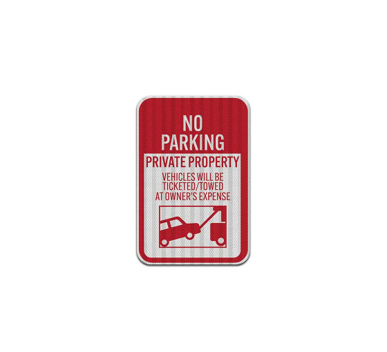 No Parking Vehicles Will Be Ticketed Aluminum Sign (HIP Reflective)