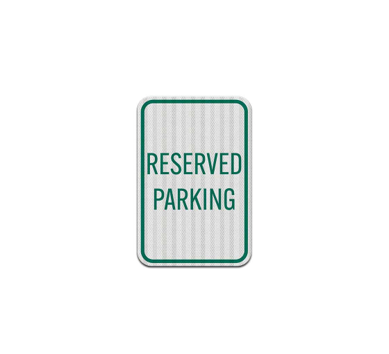 Parking Spot Aluminum Sign (EGR Reflective)