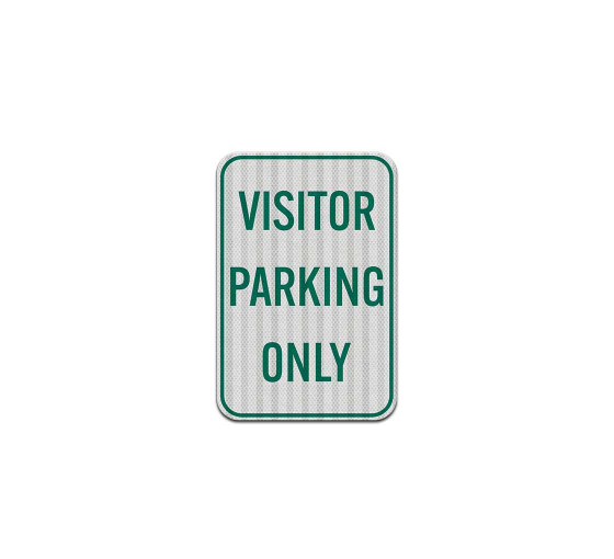 Visitor Parking Only Aluminum Sign (HIP Reflective)