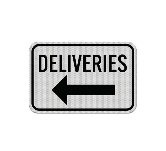 Deliveries Arrow Aluminum Sign (HIP Reflective)