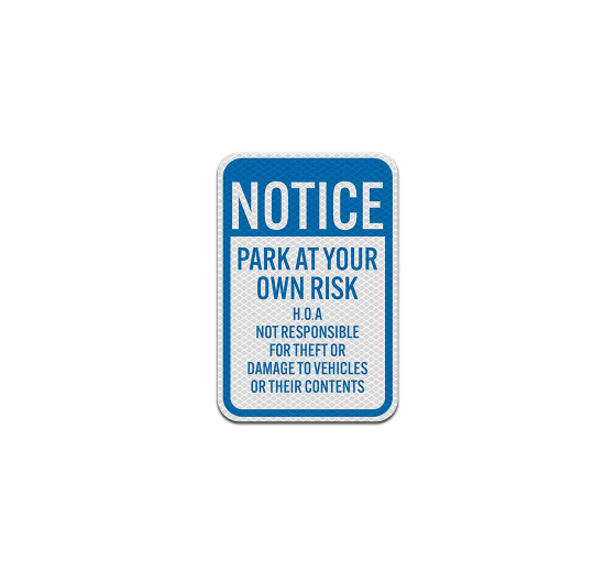 Not Responsible For Theft, Parking Aluminum Sign (Diamond Reflective)