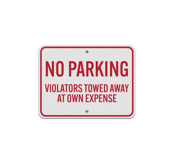 No Parking Violators Will Be Towed Away Aluminum Sign (Diamond Reflective)