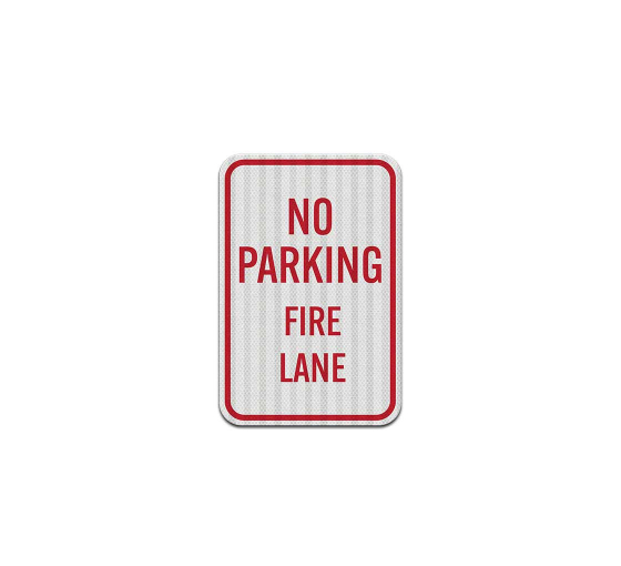 No Parking Fire Lane Aluminum Sign (EGR Reflective)