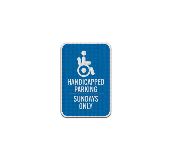 Handicapped Parking, Sundays Only Decal (EGR Reflective)