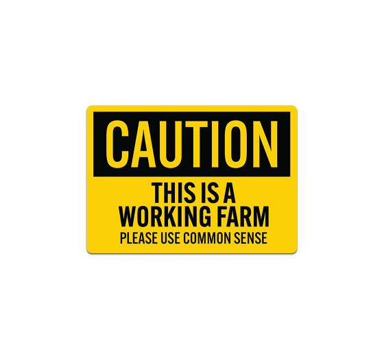 OSHA This Is A Working Farm Decal (Non Reflective)