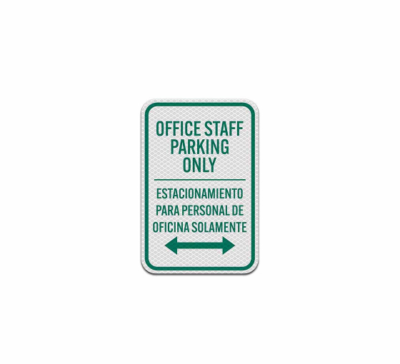 Bilingual Office Staff Parking Only Aluminum Sign (Diamond Reflective)