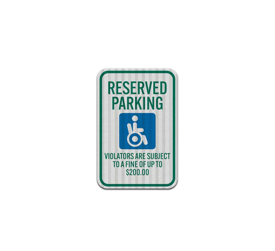 Reserved Parking, Violators Fine Aluminum Sign (HIP Reflective)