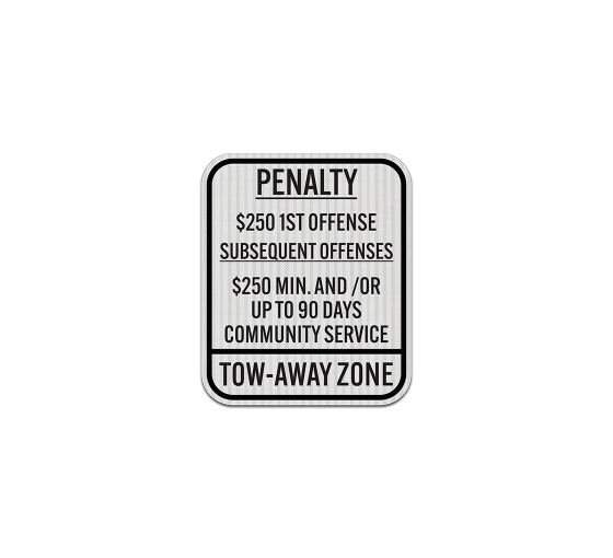 Penalty Tow Away Zone Aluminum Sign (EGR Reflective)