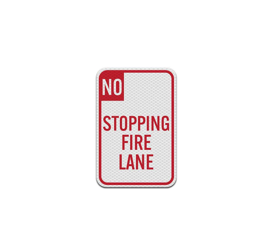 No Stopping Fire Lane Aluminum Sign (Diamond Reflective)