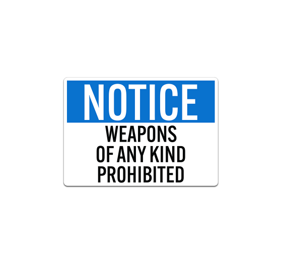Weapons Of Any Kind Prohibited Decal (Non Reflective)