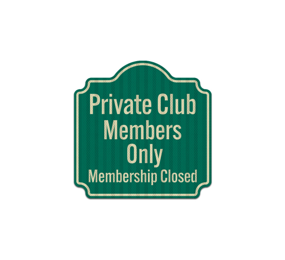 Private Club Members Only Aluminum Sign (HIP Reflective)