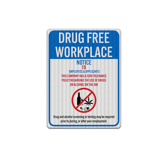 Drug Free Workplace Aluminum Sign (HIP Reflective)