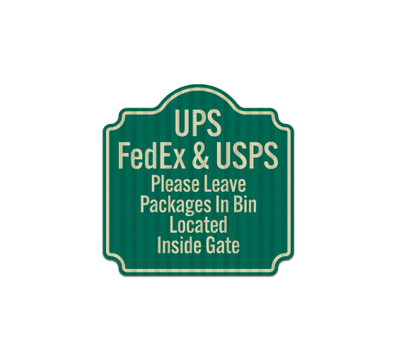Leave Packages In Bin Aluminum Sign (HIP Reflective)