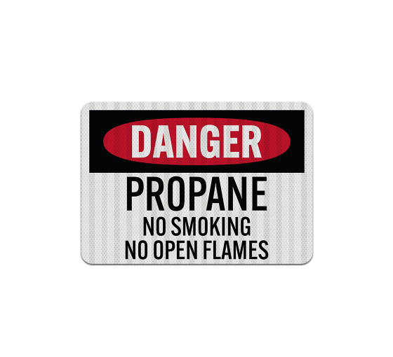 OSHA Propane No Smoking No Open Flames Aluminum Sign (EGR Reflective)
