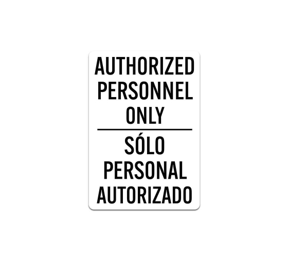 Bilingual Authorized Personnel Only Decal (Non Reflective)