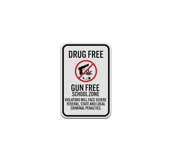 No Drugs Guns School Zone Aluminum Sign (Diamond Reflective)