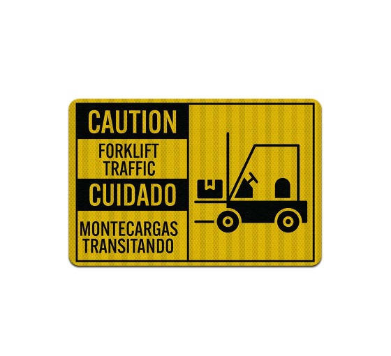 Bilingual Forklift Traffic Aluminum Sign (HIP Reflective)