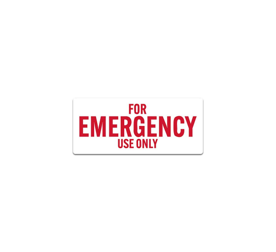 Only For Emergency Decal (Non Reflective)