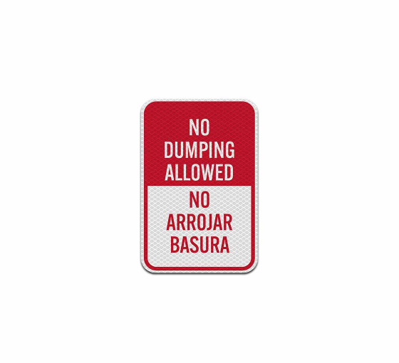 Bilingual No Dumping Allowed Aluminum Sign (Diamond Reflective)