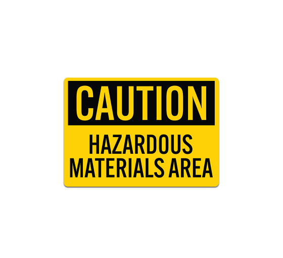 Caution Hazardous Material Area Decal (Non Reflective)