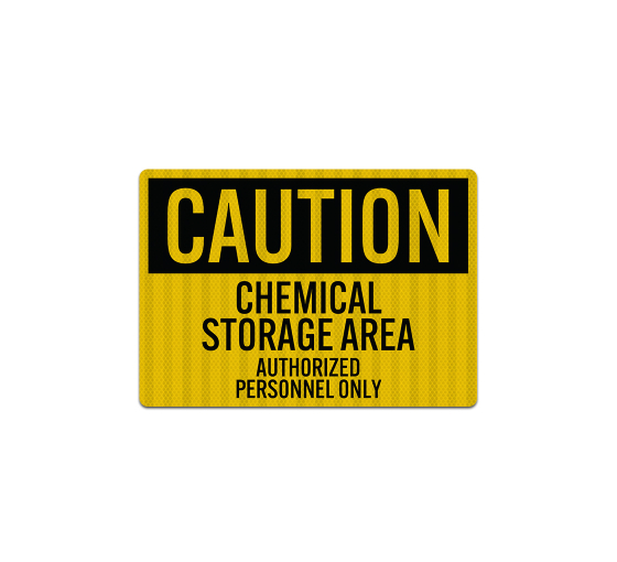Chemical Storage Area Authorized Personnel Only Decal (EGR Reflective)