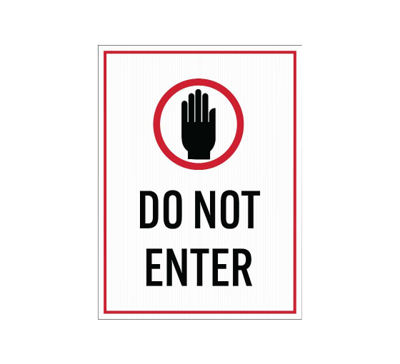 Do Not Enter Corflute Sign (Reflective)
