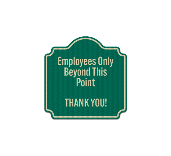 Employees Only Beyond This Point Aluminum Sign (HIP Reflective)