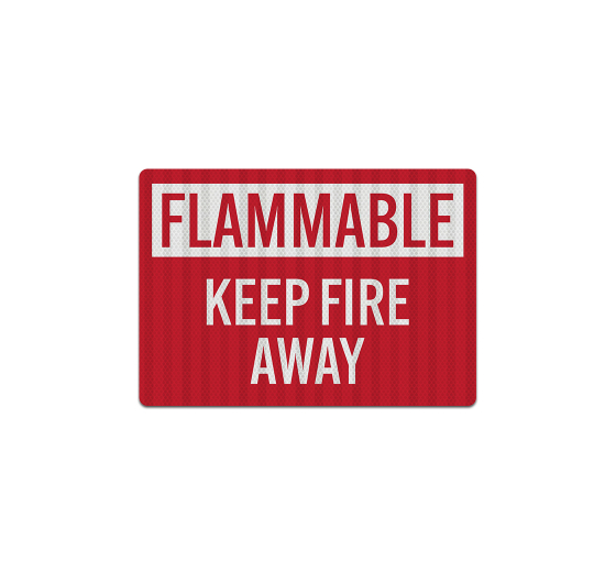 Flammable Keep Fire Away Decal (EGR Reflective)
