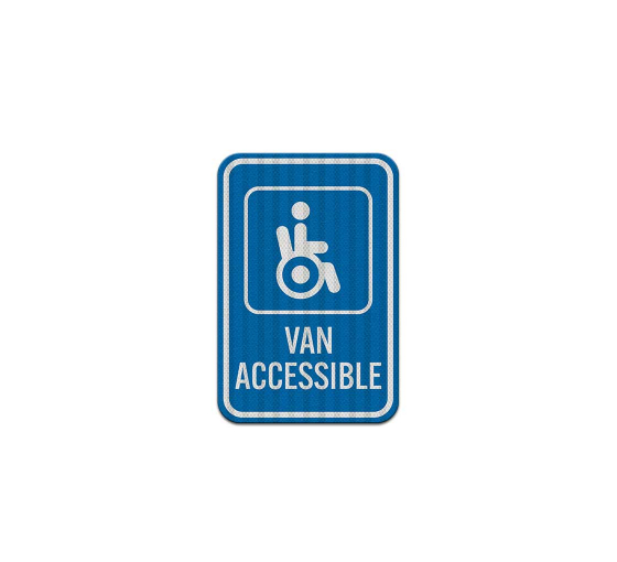 Van Accessible Parking Aluminum Sign (HIP Reflective)