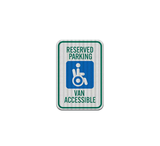 Reserved Parking Van Accessible Aluminum Sign (HIP Reflective)