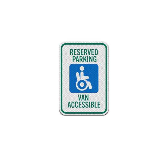 Reserved Parking Van Accessible Aluminum Sign (Diamond Reflective)
